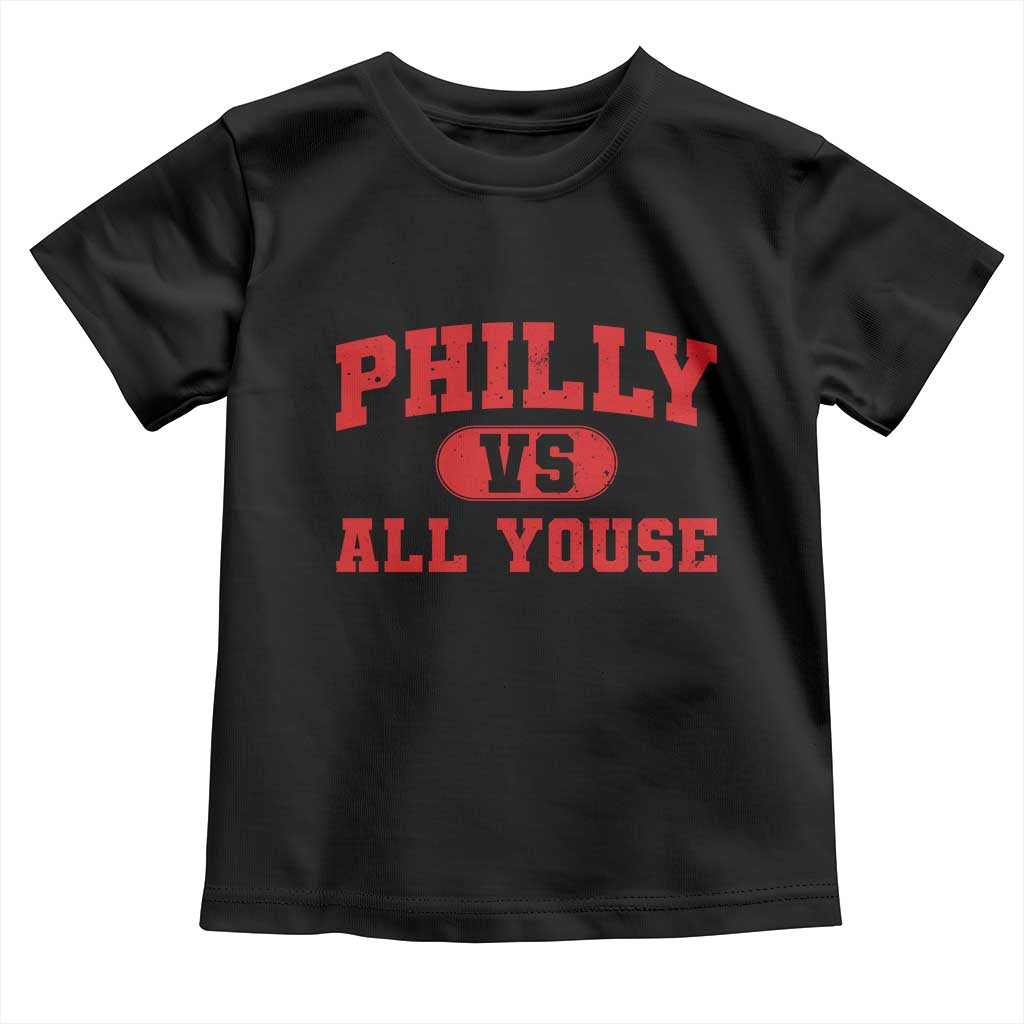 Philly Vs All Youse Toddler T Shirt Vintage Funny Philadelphia Slang Red