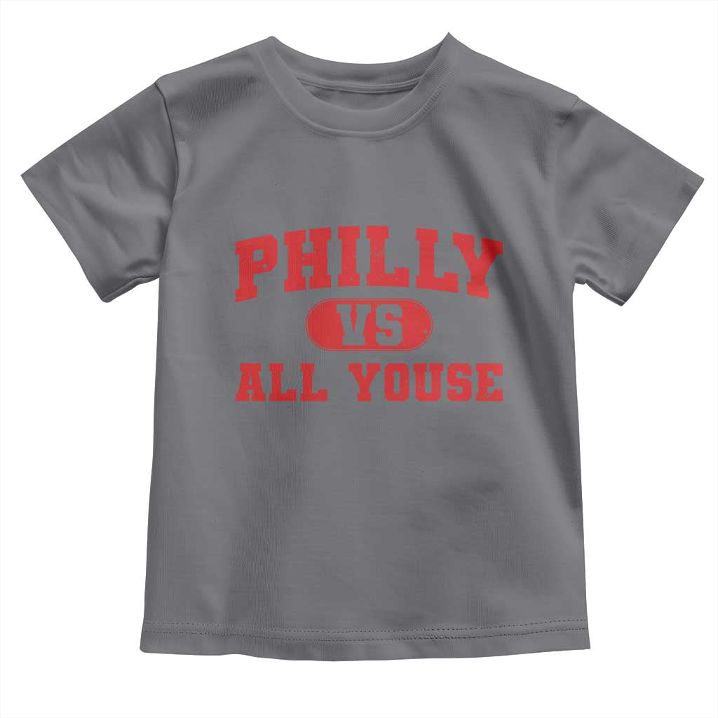 Philly Vs All Youse Toddler T Shirt Vintage Funny Philadelphia Slang Red