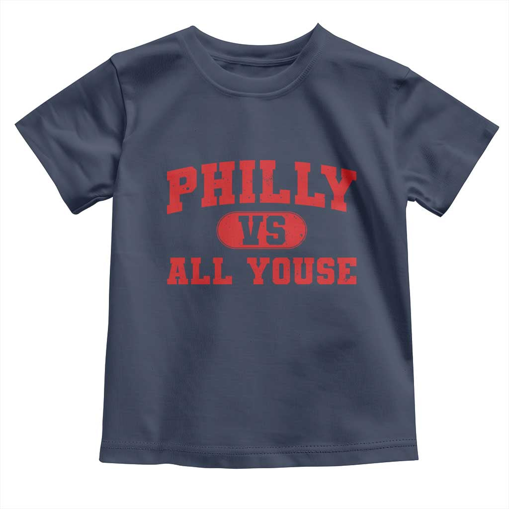 Philly Vs All Youse Toddler T Shirt Vintage Funny Philadelphia Slang Red