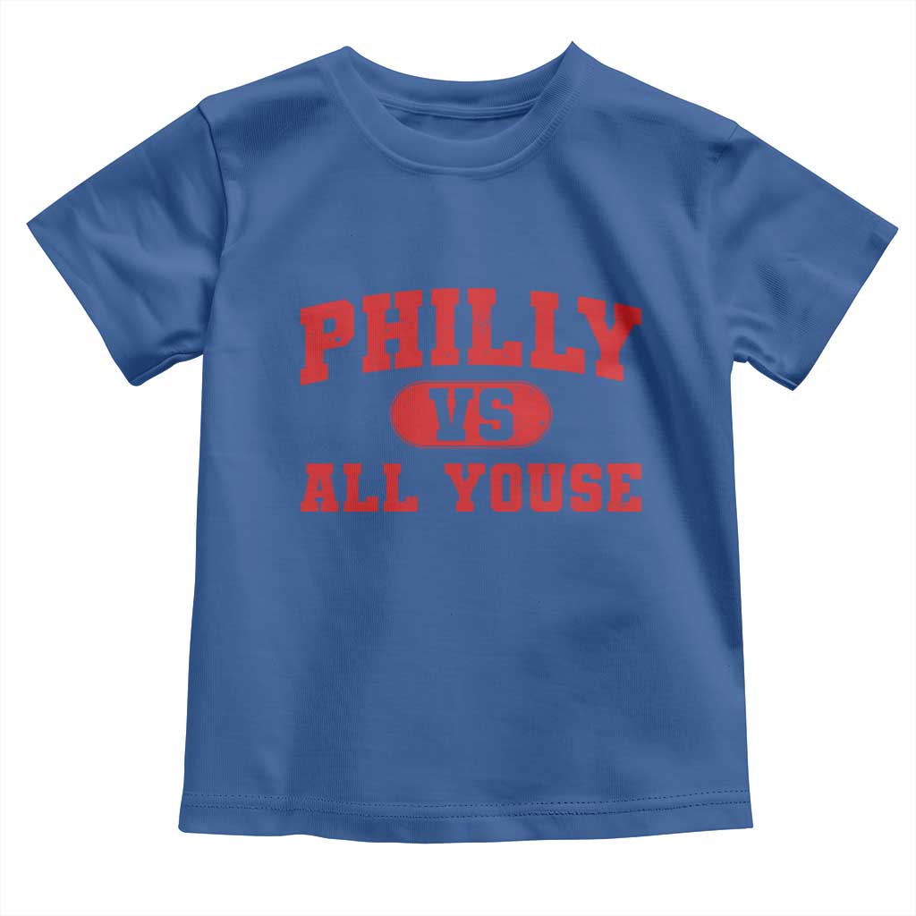 Philly Vs All Youse Toddler T Shirt Vintage Funny Philadelphia Slang Red