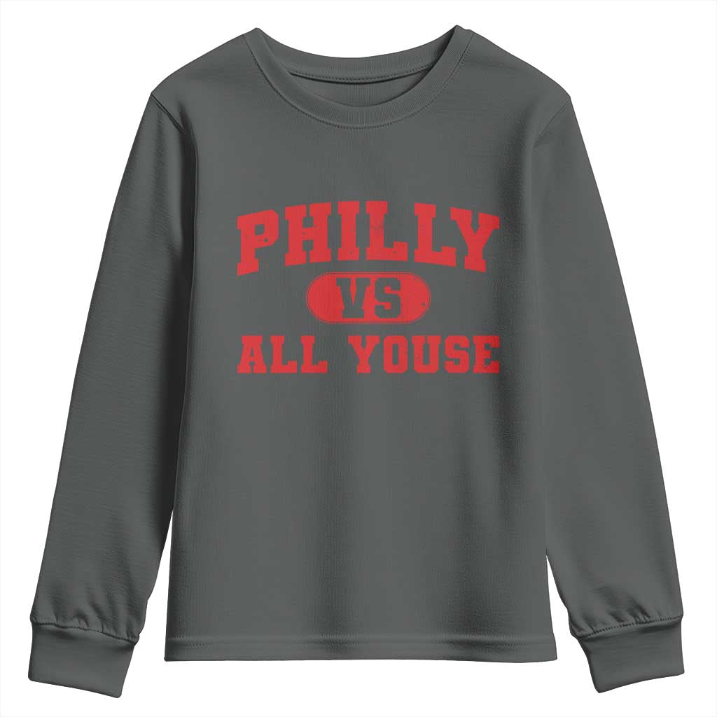 Philly Vs All Youse Youth Sweatshirt Vintage Funny Philadelphia Slang Red