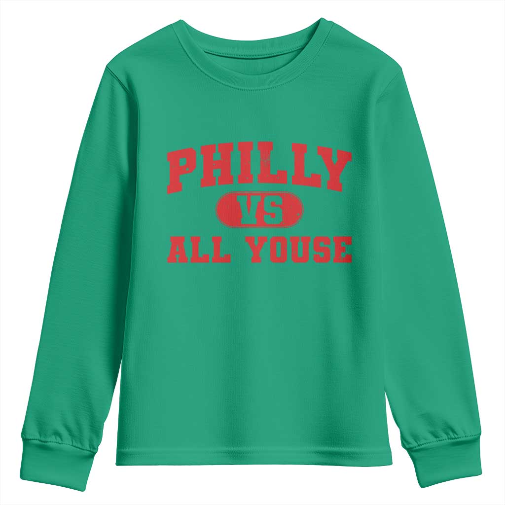 Philly Vs All Youse Youth Sweatshirt Vintage Funny Philadelphia Slang Red