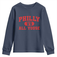 Philly Vs All Youse Youth Sweatshirt Vintage Funny Philadelphia Slang Red
