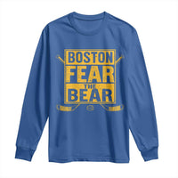 Boston Ice Hockey Long Sleeve Shirt Fear The Bear