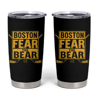 Boston Ice Hockey Tumbler Cup Fear The Bear