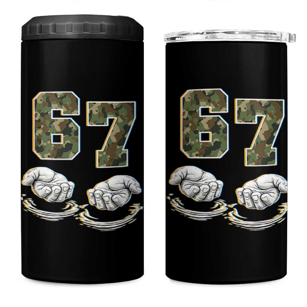 Funny Six Seven 6 7 Meme 4 in 1 Can Cooler Tumbler Gen Alpha Slang 6 7 Hands Camo Boy Girl