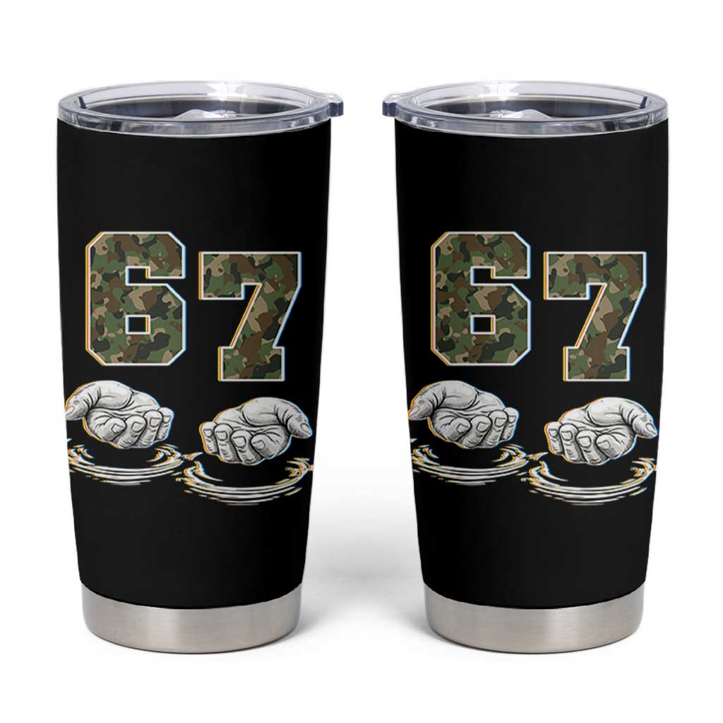 Funny Six Seven 6 7 Meme Tumbler Cup Gen Alpha Slang 6 7 Hands Camo Boy Girl