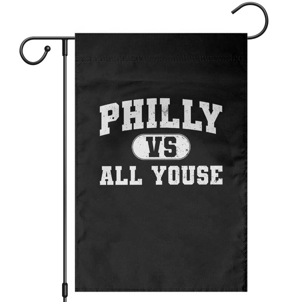Philly Vs All Youse Garden Flag Vintage Funny Philadelphia Slang