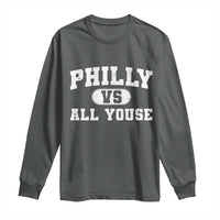 Philly Vs All Youse Long Sleeve Shirt Vintage Funny Philadelphia Slang