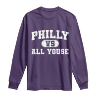Philly Vs All Youse Long Sleeve Shirt Vintage Funny Philadelphia Slang