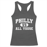 Philly Vs All Youse Racerback Tank Top Vintage Funny Philadelphia Slang