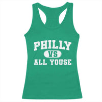 Philly Vs All Youse Racerback Tank Top Vintage Funny Philadelphia Slang