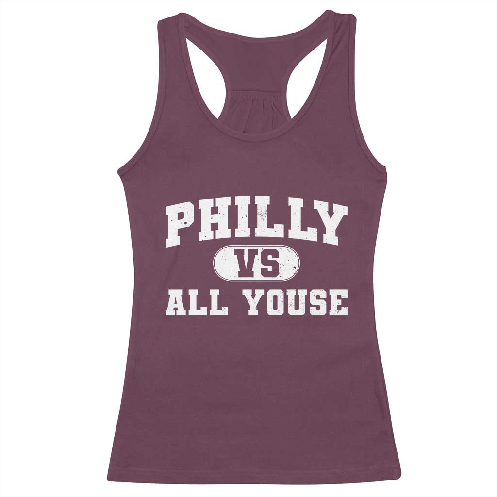 Philly Vs All Youse Racerback Tank Top Vintage Funny Philadelphia Slang