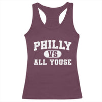 Philly Vs All Youse Racerback Tank Top Vintage Funny Philadelphia Slang