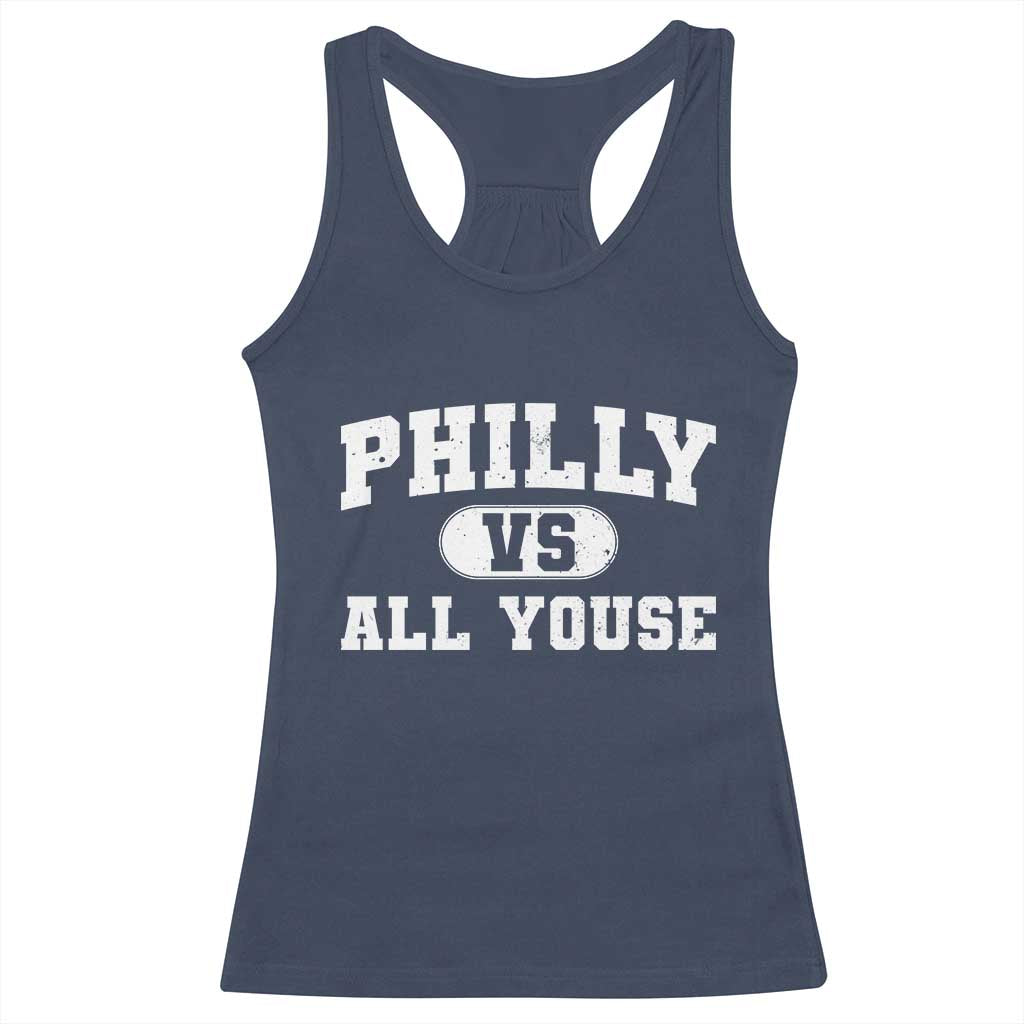 Philly Vs All Youse Racerback Tank Top Vintage Funny Philadelphia Slang