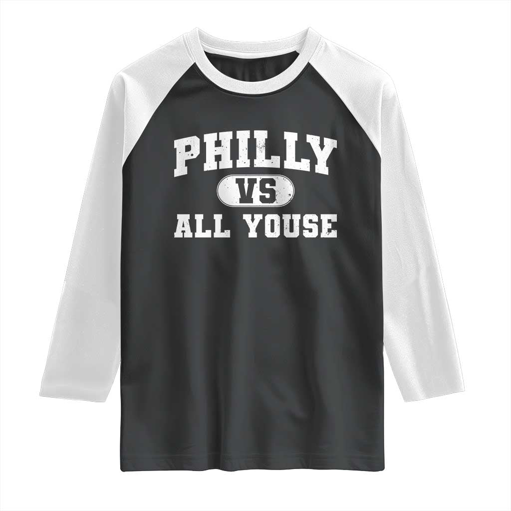 Philly Vs All Youse Raglan Shirt Vintage Funny Philadelphia Slang