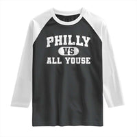 Philly Vs All Youse Raglan Shirt Vintage Funny Philadelphia Slang
