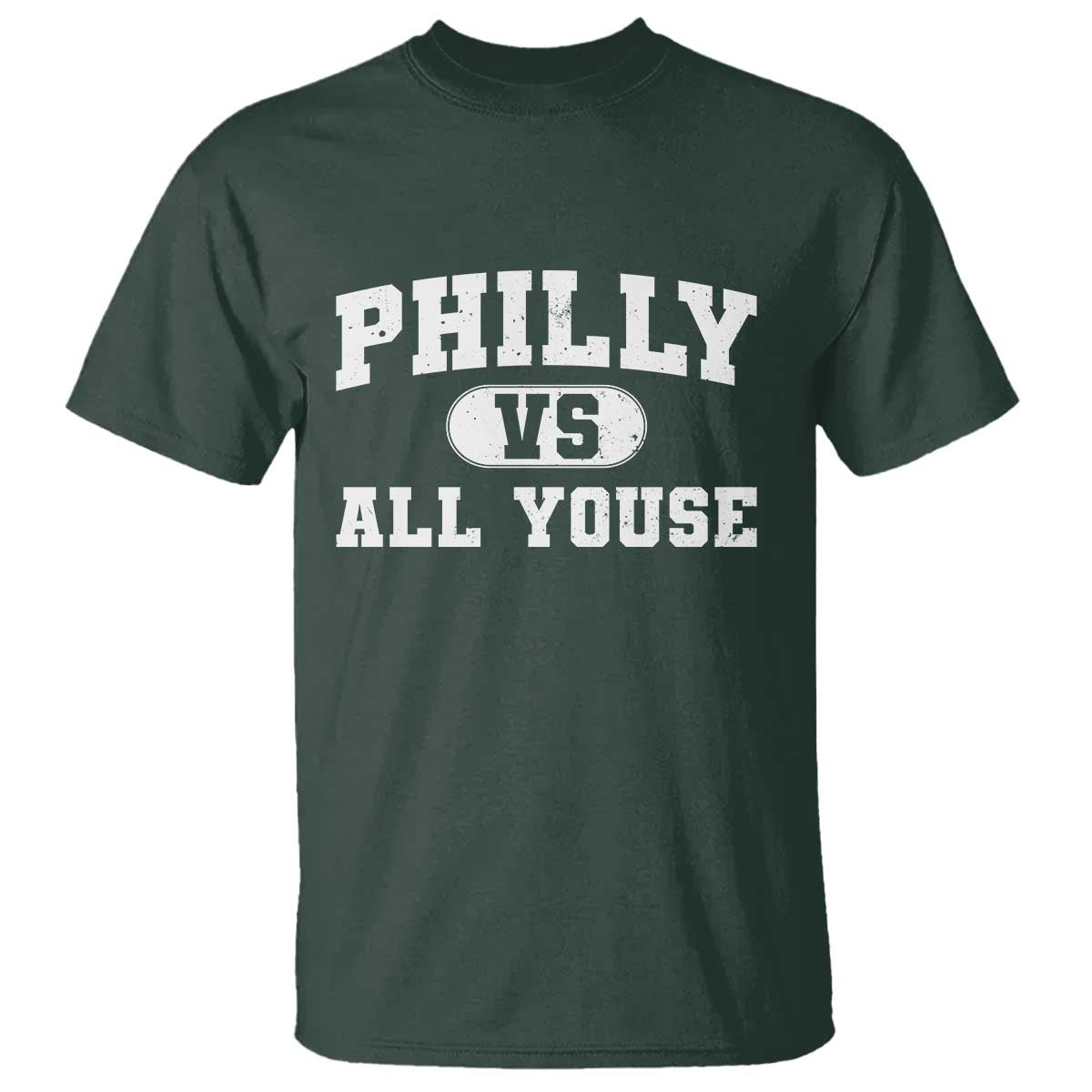 Philly Vs All Youse T Shirt Vintage Funny Philadelphia Slang