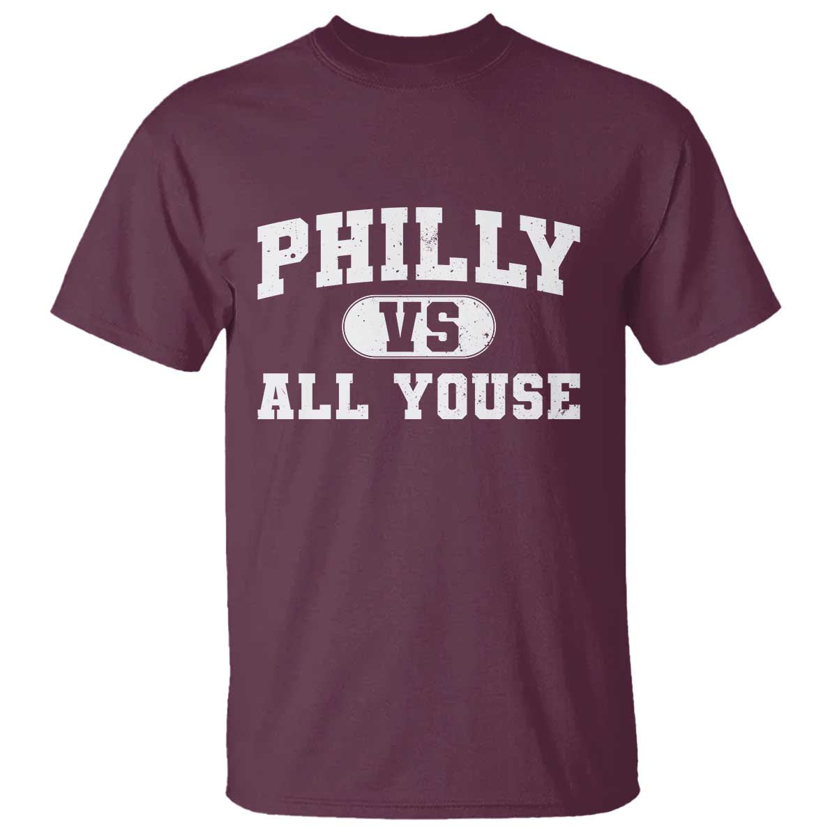 Philly Vs All Youse T Shirt Vintage Funny Philadelphia Slang