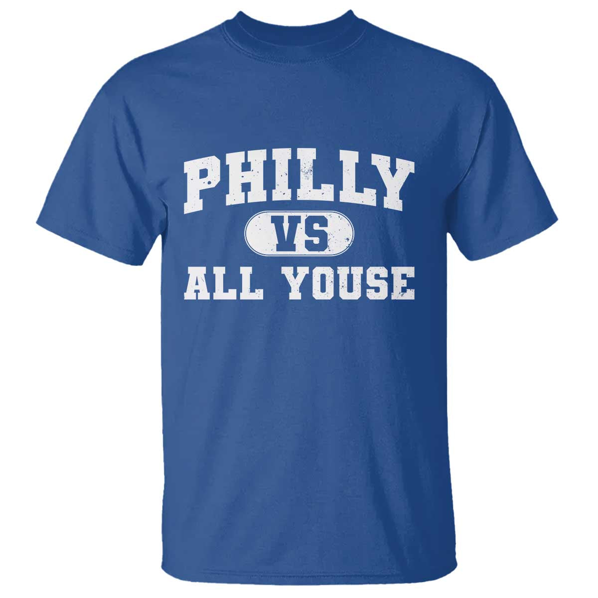 Philly Vs All Youse T Shirt Vintage Funny Philadelphia Slang