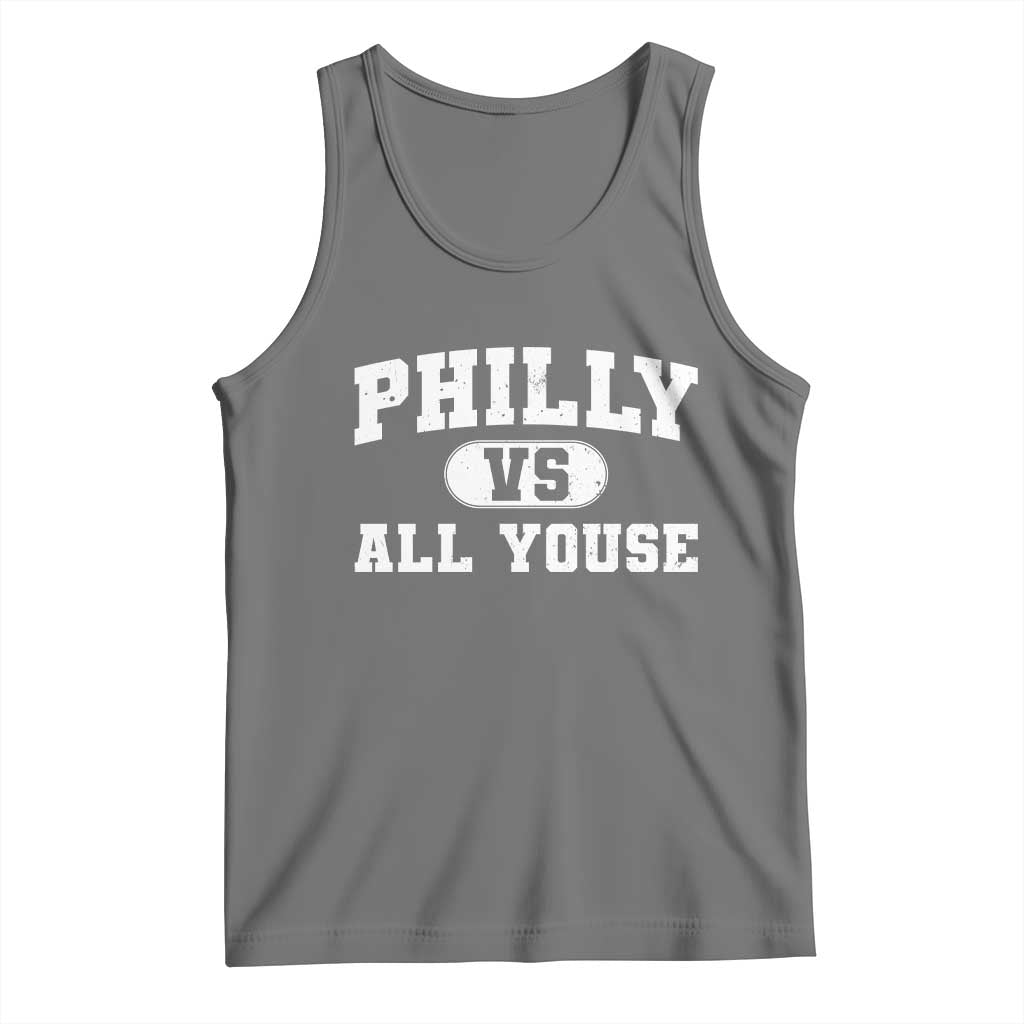 Philly Vs All Youse Tank Top Vintage Funny Philadelphia Slang