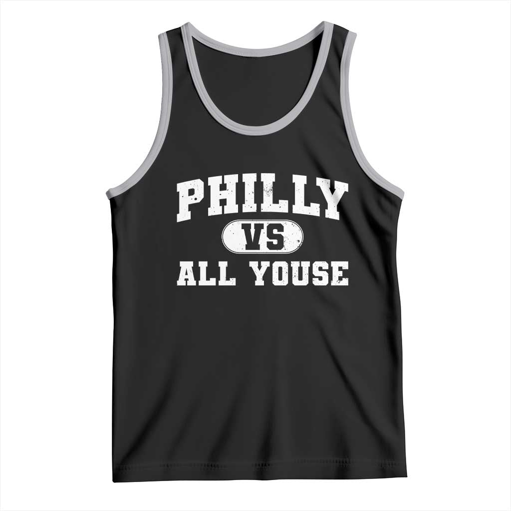 Philly Vs All Youse Tank Top Vintage Funny Philadelphia Slang