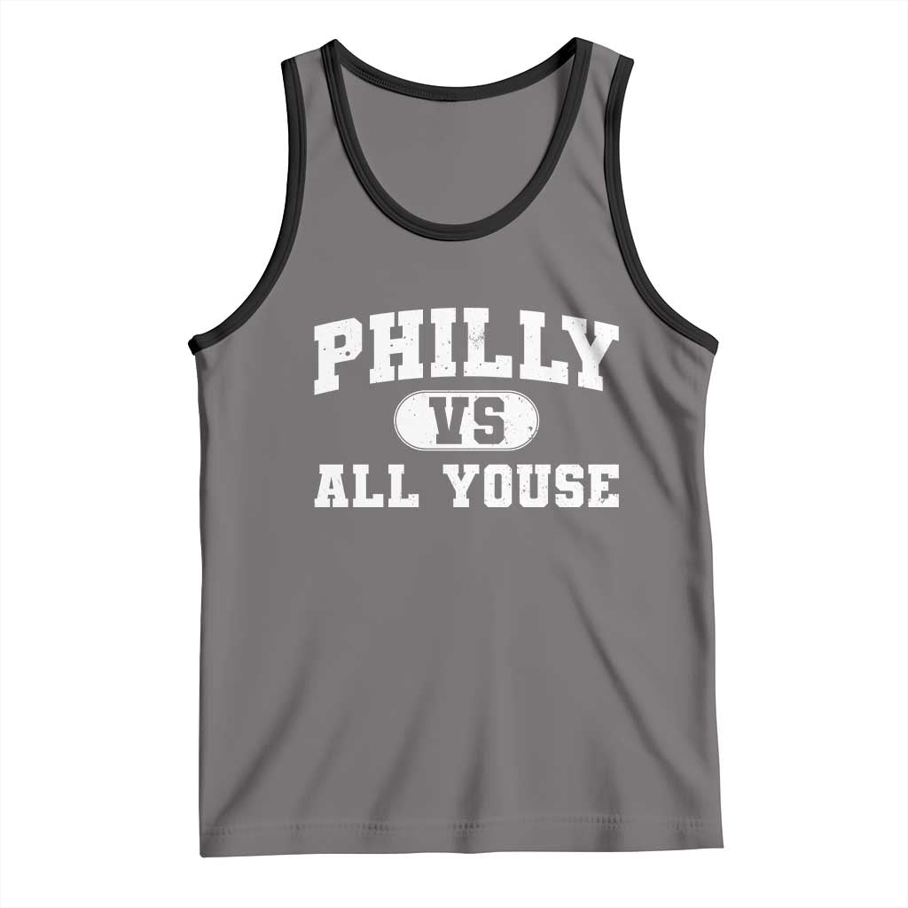 Philly Vs All Youse Tank Top Vintage Funny Philadelphia Slang