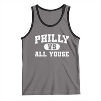 Philly Vs All Youse Tank Top Vintage Funny Philadelphia Slang