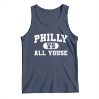 Philly Vs All Youse Tank Top Vintage Funny Philadelphia Slang