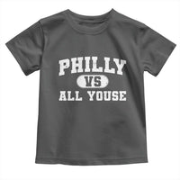Philly Vs All Youse Toddler T Shirt Vintage Funny Philadelphia Slang