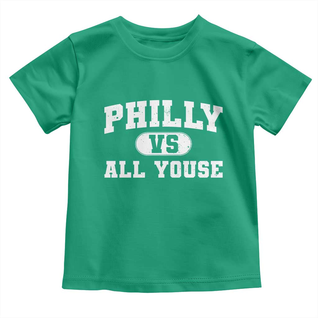 Philly Vs All Youse Toddler T Shirt Vintage Funny Philadelphia Slang