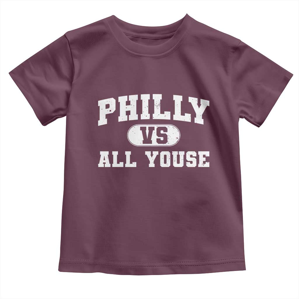 Philly Vs All Youse Toddler T Shirt Vintage Funny Philadelphia Slang