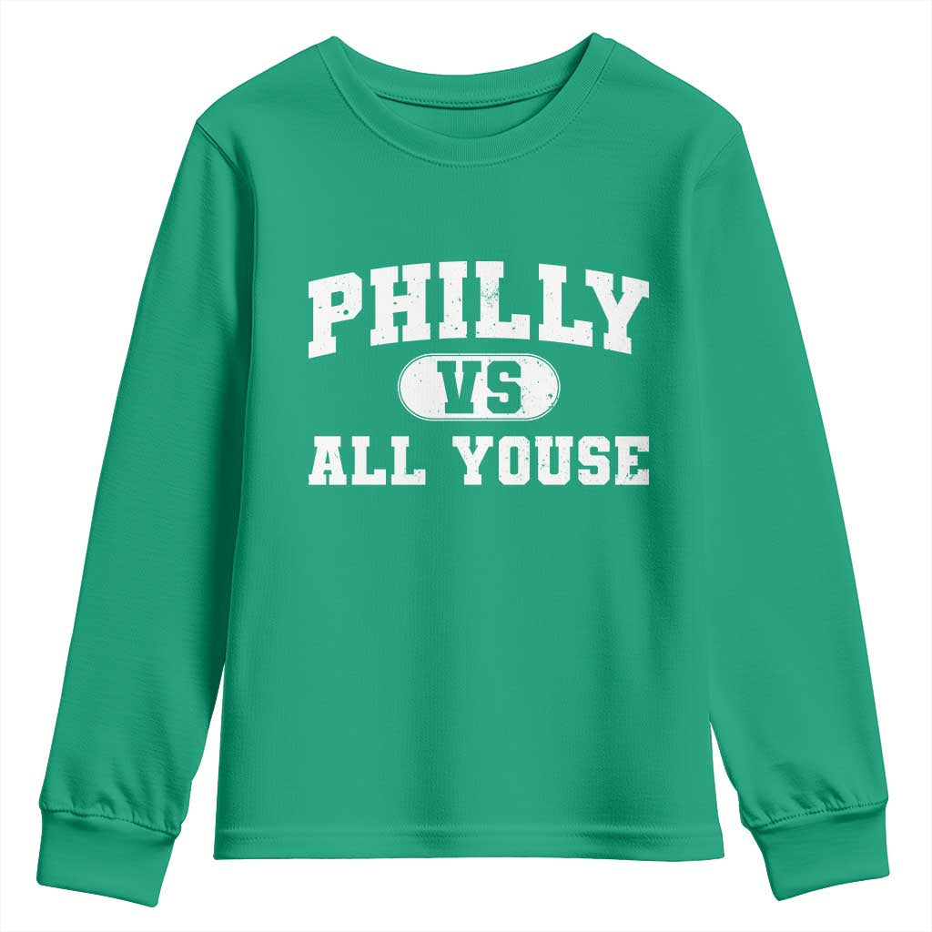 Philly Vs All Youse Youth Sweatshirt Vintage Funny Philadelphia Slang
