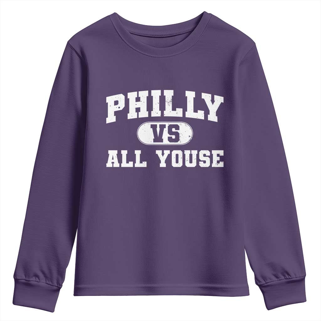Philly Vs All Youse Youth Sweatshirt Vintage Funny Philadelphia Slang