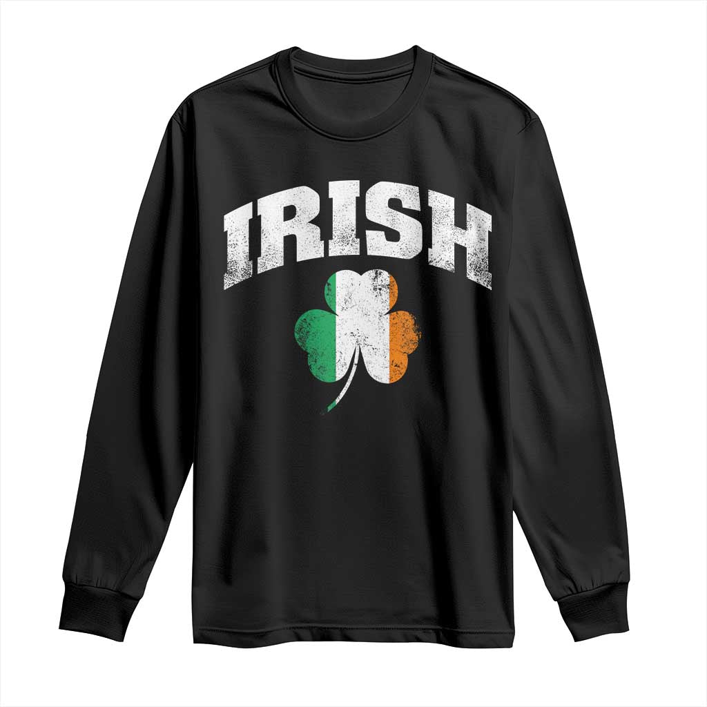 Irish Long Sleeve Shirt Vintage St Patricks Day Ireland Flag Shamrock Clover