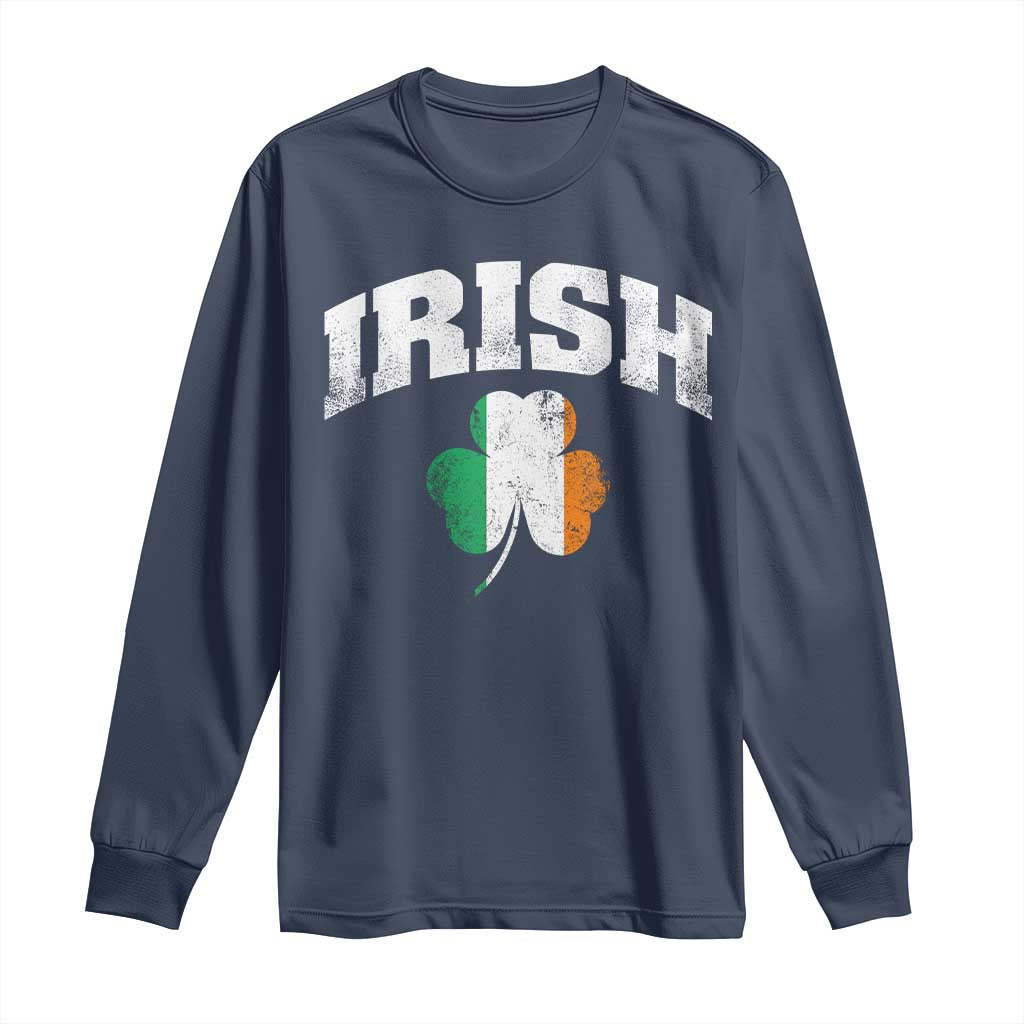 Irish Long Sleeve Shirt Vintage St Patricks Day Ireland Flag Shamrock Clover