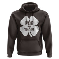 Funny Irish St Patricks Day Hoodie Shamrock Gaelic Saying Pog Mo Thoin