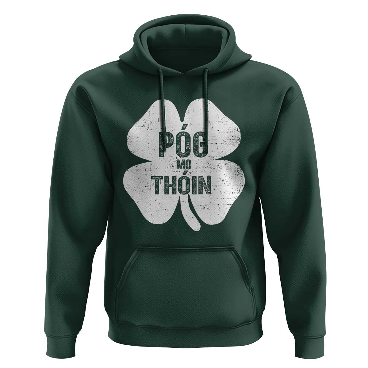 Funny Irish St Patricks Day Hoodie Shamrock Gaelic Saying Pog Mo Thoin