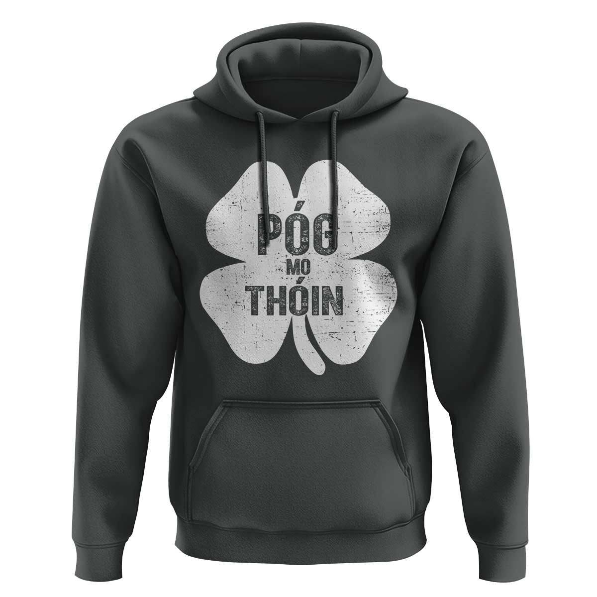Funny Irish St Patricks Day Hoodie Shamrock Gaelic Saying Pog Mo Thoin