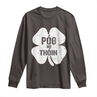 Funny Irish St Patricks Day Long Sleeve Shirt Shamrock Gaelic Saying Pog Mo Thoin