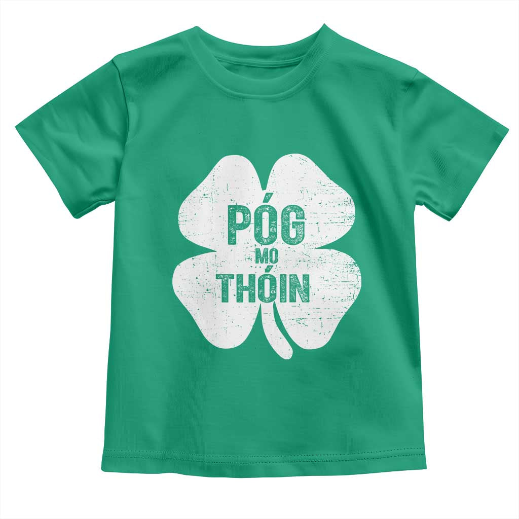 Funny Irish St Patricks Day Toddler T Shirt Shamrock Gaelic Saying Pog Mo Thoin