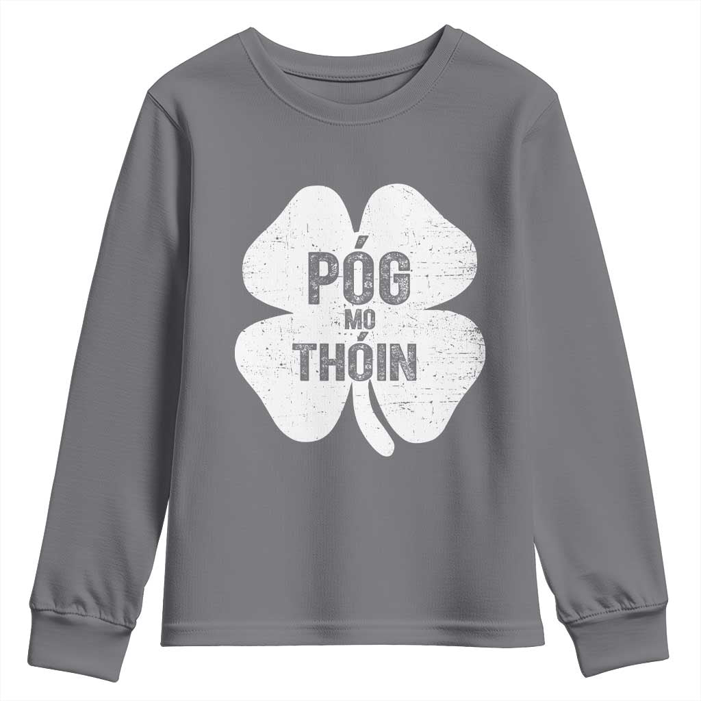 Funny Irish St Patricks Day Youth Sweatshirt Shamrock Gaelic Saying Pog Mo Thoin