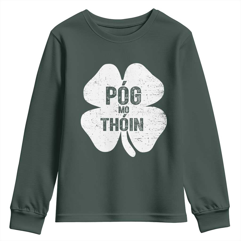 Funny Irish St Patricks Day Youth Sweatshirt Shamrock Gaelic Saying Pog Mo Thoin