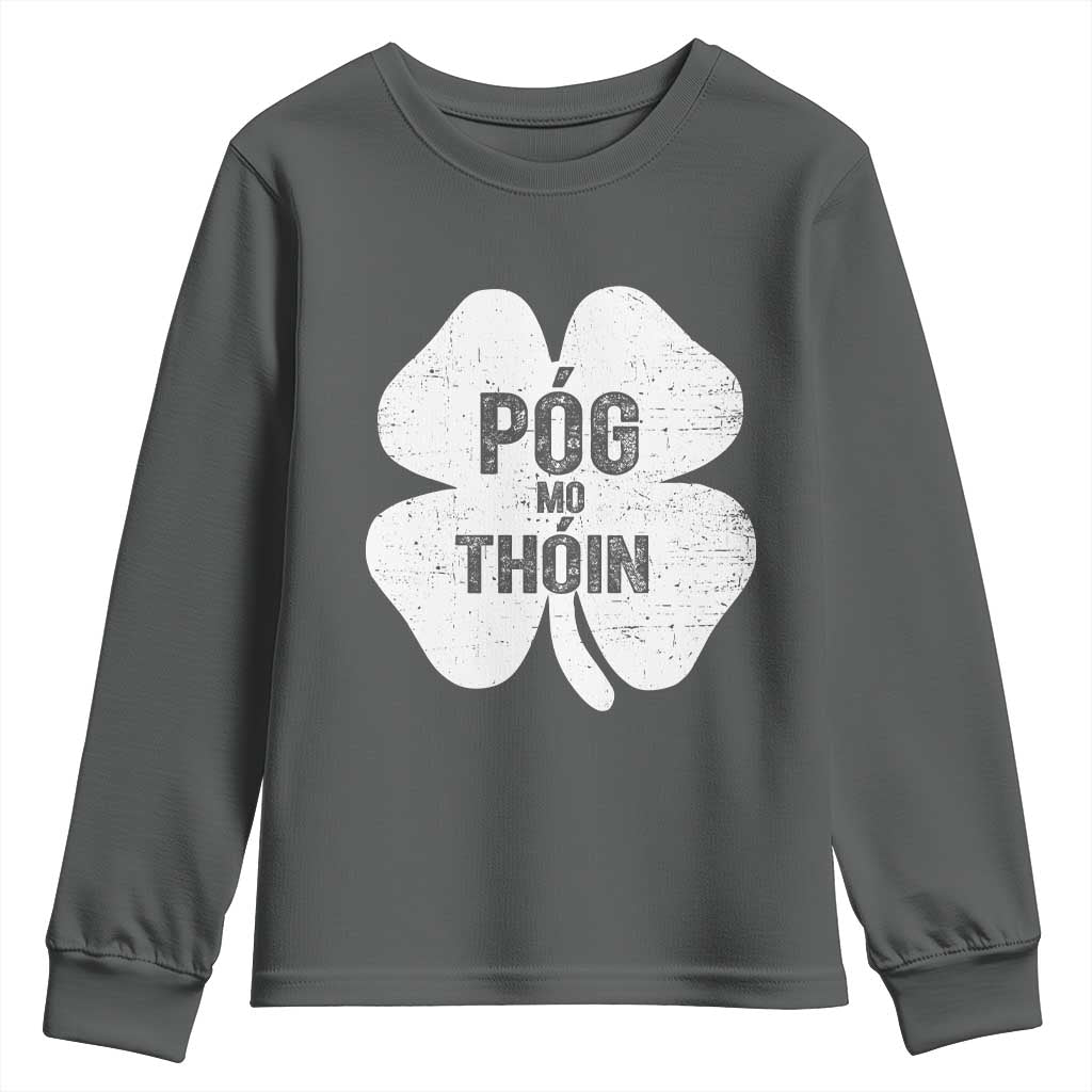 Funny Irish St Patricks Day Youth Sweatshirt Shamrock Gaelic Saying Pog Mo Thoin