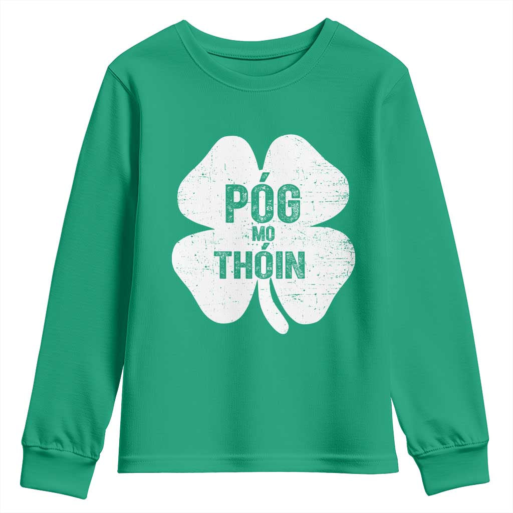 Funny Irish St Patricks Day Youth Sweatshirt Shamrock Gaelic Saying Pog Mo Thoin