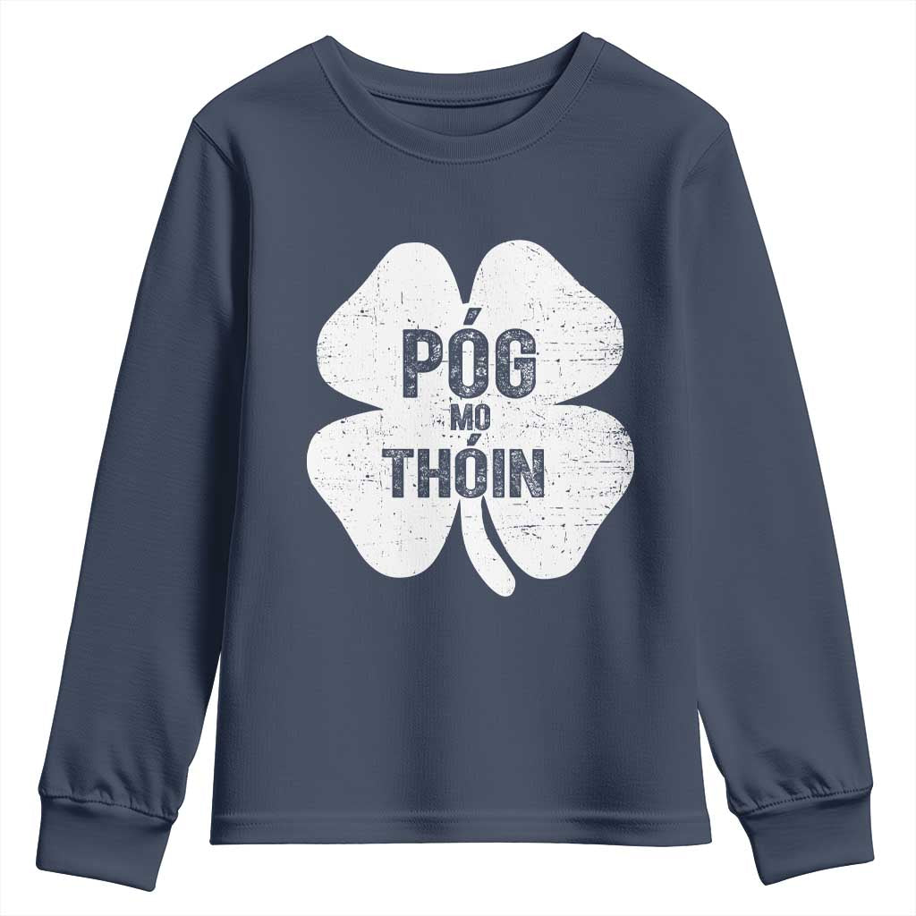 Funny Irish St Patricks Day Youth Sweatshirt Shamrock Gaelic Saying Pog Mo Thoin