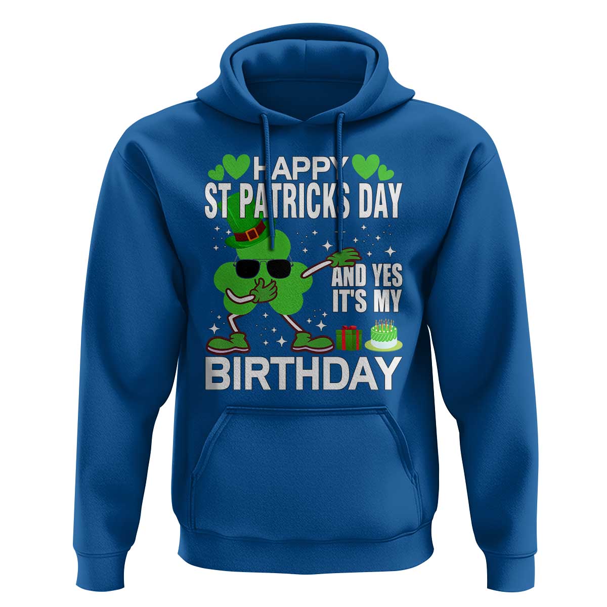 St Patricks Day Birthday Hoodie Born On Saint Paddys Irish Bday Gift