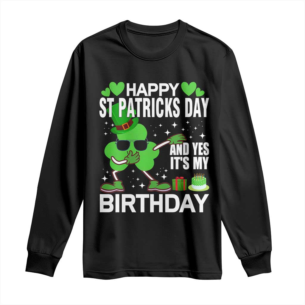 St Patricks Day Birthday Long Sleeve Shirt Born On Saint Paddys Irish Bday Gift