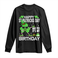 St Patricks Day Birthday Long Sleeve Shirt Born On Saint Paddys Irish Bday Gift