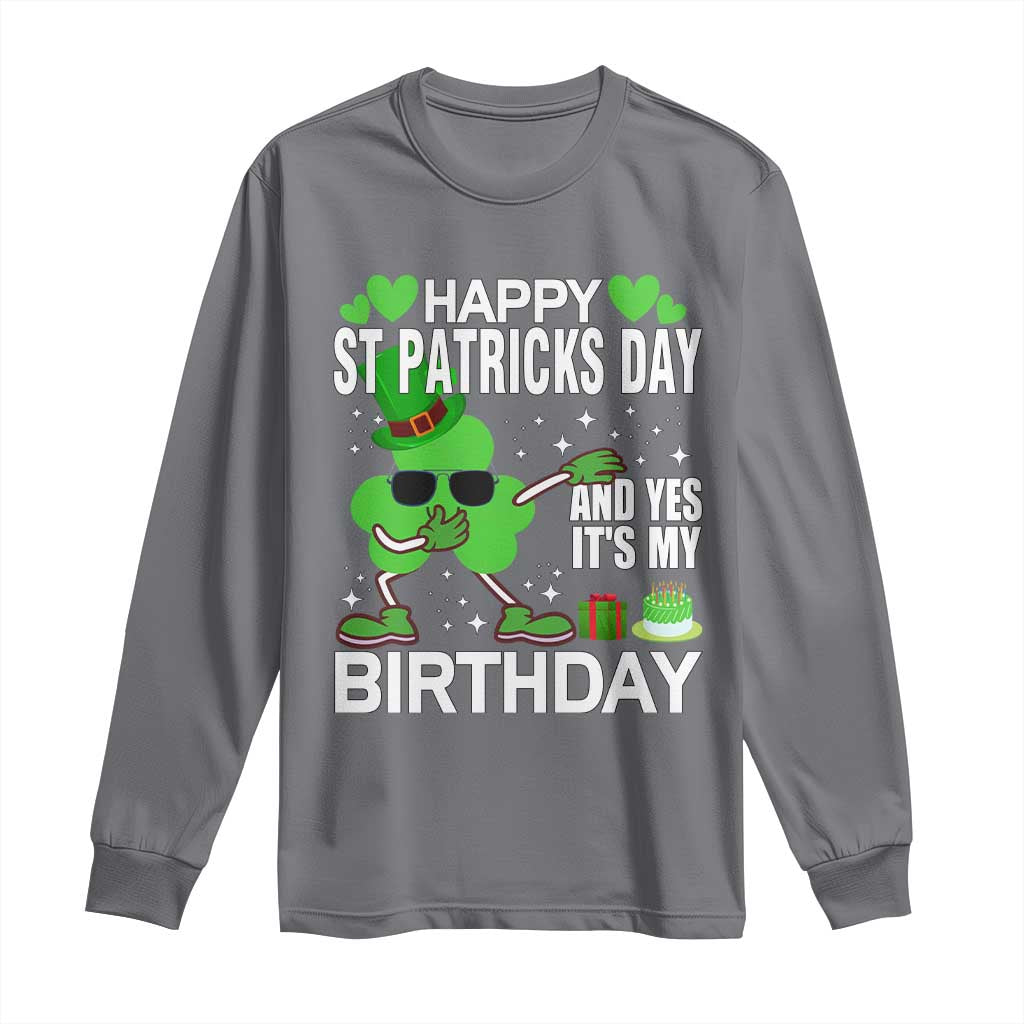 St Patricks Day Birthday Long Sleeve Shirt Born On Saint Paddys Irish Bday Gift